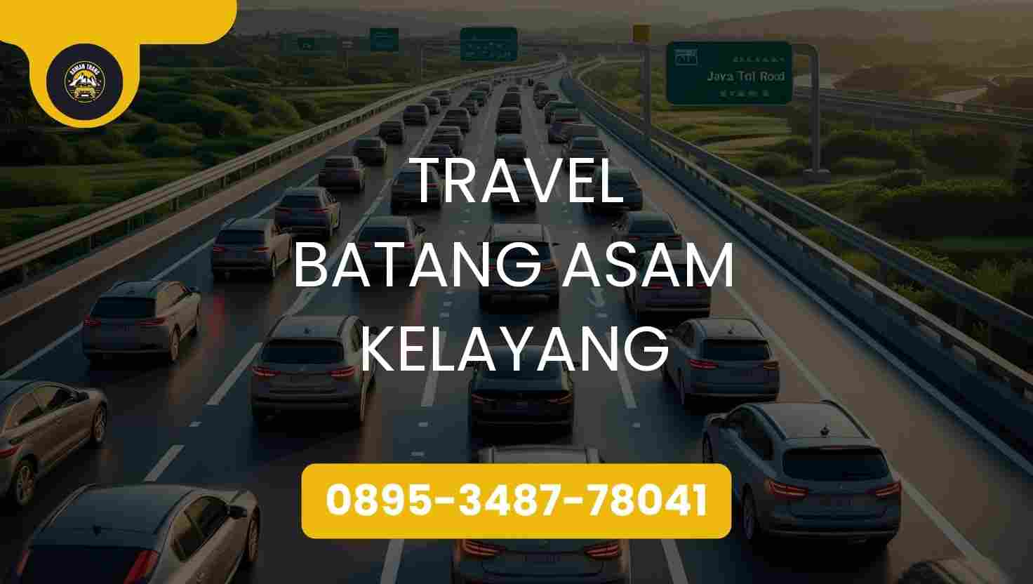 Travel Batang Asam Kelayang Terpercaya 2026