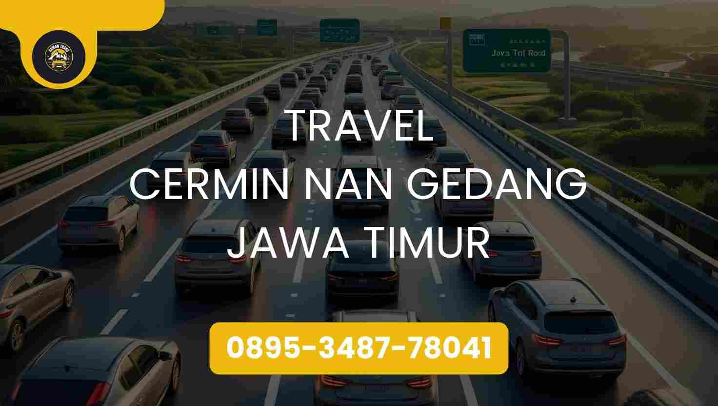 Travel Cermin Nan Gedang Jawa Timur Terpercaya 2026