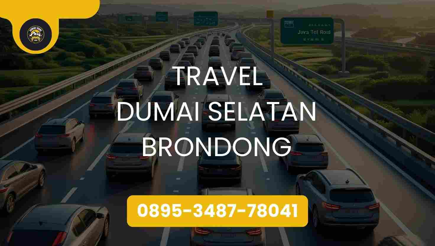 Travel Dumai Selatan Brondong Terpercaya 2026