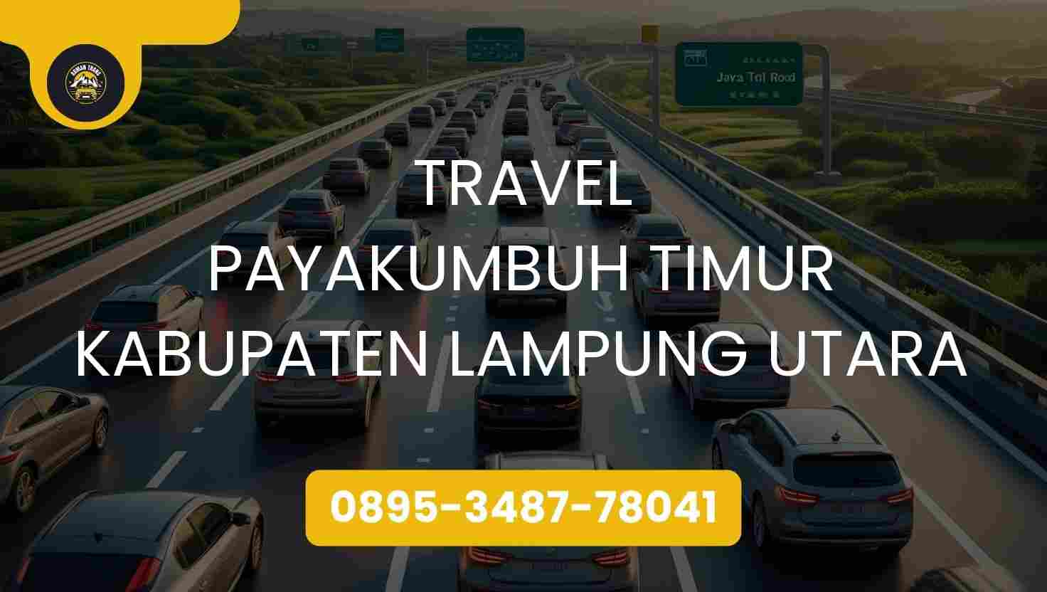 Travel Payakumbuh Timur Kabupaten Lampung Utara Terpercaya 2026