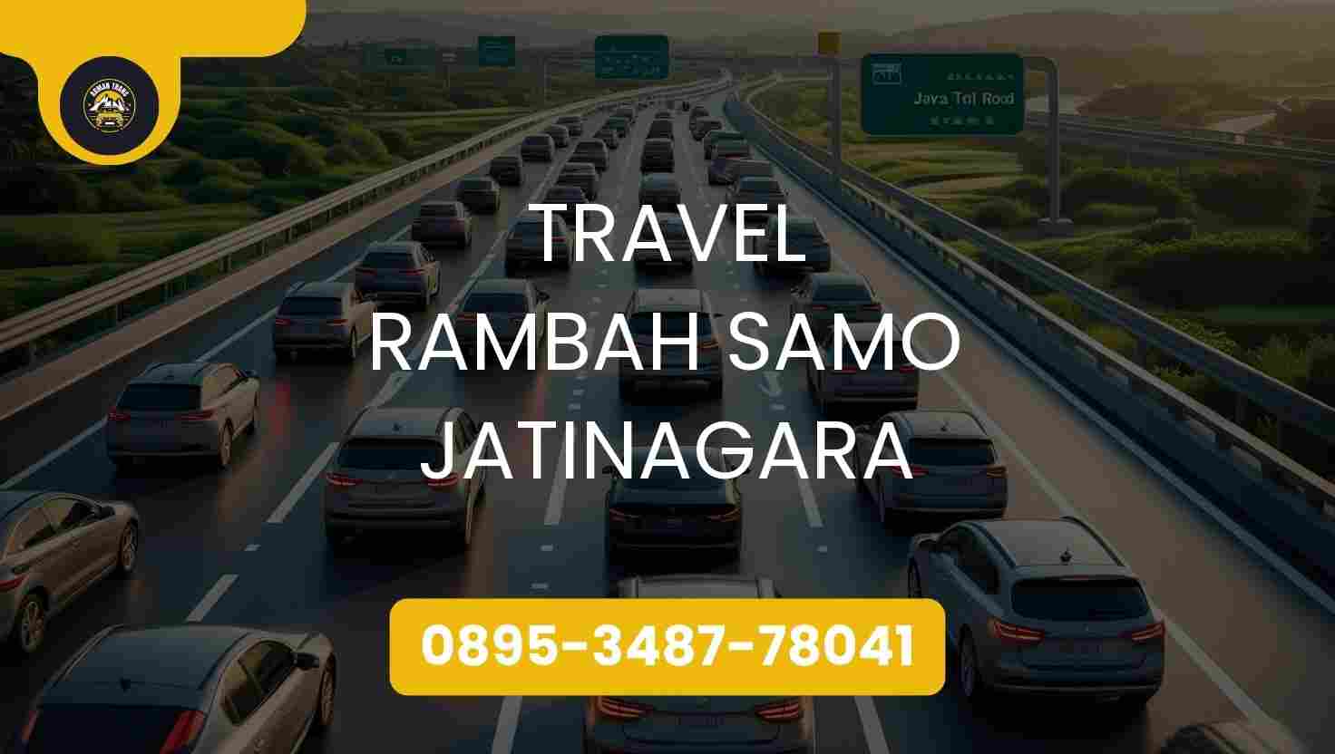 Travel Rambah Samo Jatinagara Terpercaya 2026