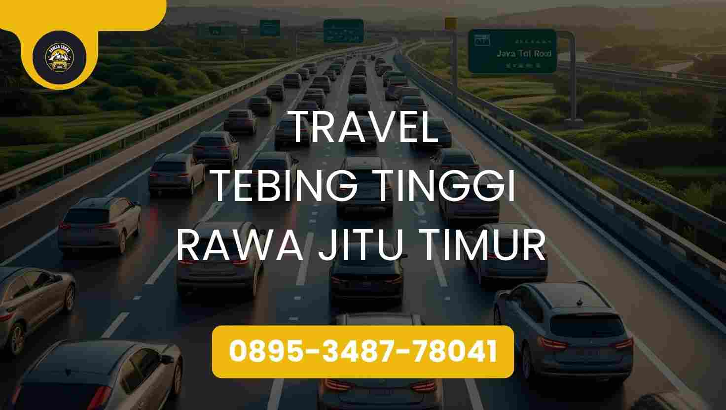 Travel Tebing Tinggi Rawa Jitu Timur Terpercaya 2026